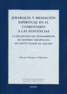 jerarquia y mediacion espiritual en el comentario a las sentencias-alvaro perpere viñuales-9788431331344