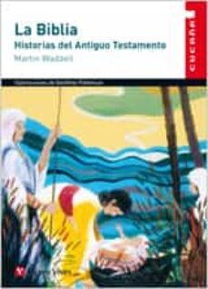 la biblia: historias del antiguo testamento, educacion primaria. material auxiliar-martin waddell-9788431650544