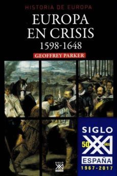 europa en crisis, 1598-1648 (2ª ed.)-noel g. parker-9788432316944