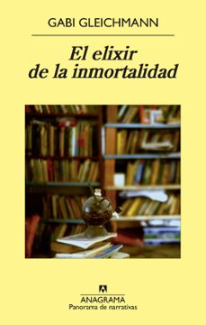 el elixir de la inmortalidad-gabi gleichmann-9788433935144