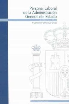 personal laboral de la administracion general del estado. ii convenio colectivo unico-9788434018044