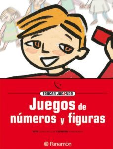 juegos de numeros y figuras: educar jugando-9788434223844
