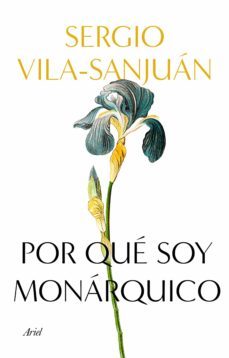 por que soy monarquico (ebook)-sergio vila sanjuan-9788434433144