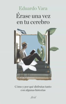erase una vez en tu cerebro (ebook)-eduardo vara-9788434435544