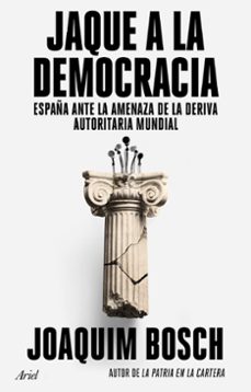 jaque a la democracia-joaquim bosch-9788434437944