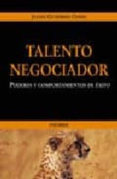 talento negociador: poderes y comportamientos de exito-9788436819144