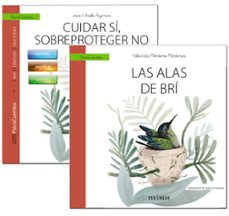 guia: cuidar si, sobreproteger no + cuento: las alas de bri-jose ignacio baile ayensa-9788436841244