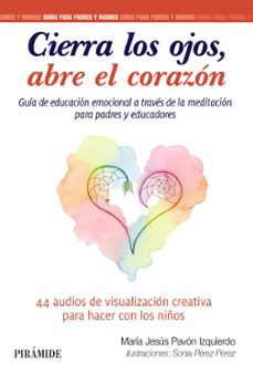 cierra los ojos, abre el corazon-maria jesus pavon izquierdo-9788436845044