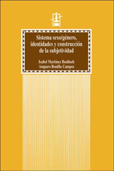 sistema sexo-genero, identidades y construccion de la subjetivida d-isabel martinez benlloch-amparo bonilla campos-9788437041544