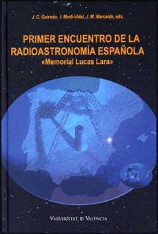 primer encuentro de la radioastronomia española-j.c. guirado-9788437067544