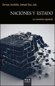 naciones y estado: la cuestion española-9788437095844
