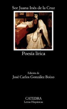 poesia lirica (6ª ed.)-juana ines de la cruz-juana ines de la cruz-9788437611044