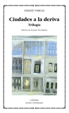 ciudades a la deriva: trilogia-stratis tsirkas-9788437628844