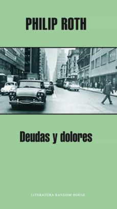 deudas y dolores (ebook)-philip roth-9788439701644