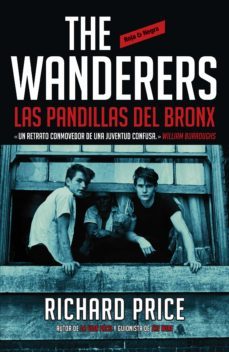 the wanderers: las pandillas del bronx (ebook)-richard price-9788439727644