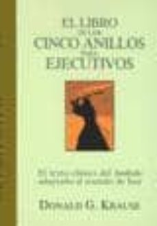 el libro de los cinco anillos para ejecutivos: el texto clasico d el bushido adaptado al mundo de hoy-9788441405844