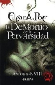 el demonio de la perversidad: antologia viii-edgar allan poe-9788441416444