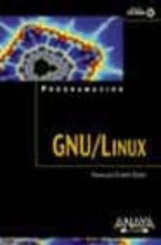 programacion gnu/linux (incluye cd)-francisco charte ojeda-9788441515444