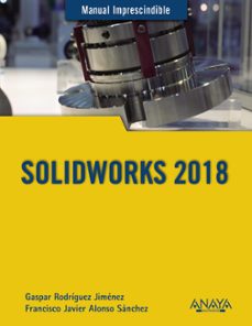 solidworks 2018 (manual imprescindible)-9788441540644
