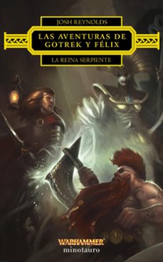 las aventuras de gotrek y felix: la reina serpiente (ebook)-josh reynolds-9788445017944