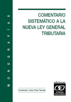 comentario sistematico a la nueva ley general tributaria-pablo chico de la camara-9788445412244