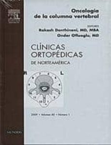 clinicas ortopedicas de norteamerica 2009 (vol. 40 nº 1): oncolog ia de la columna vertebral-r. donthineni-9788445820544