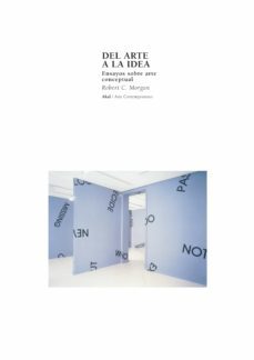 del arte a la idea: ensayos sobre arte conceptual-9788446011644