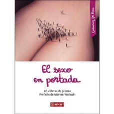 el sexo en portada: 60 viñetas de prensa-9788446046844