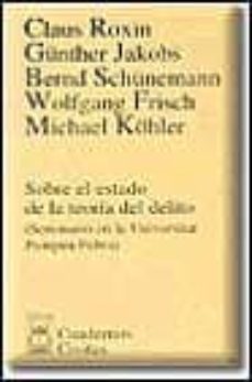 sobre el estado de la teoria del delito (seminario en la universi dad pompeu fabra)-claus roxin-9788447015344