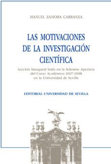 las motivaciones de la investigacion cientifica-manuel zamora carranza-9788447209644