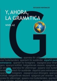 y ahora, la gramatica nivel a2-9788447535644