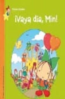 ¡ vaya dia, min !-montse escobar-9788448829544