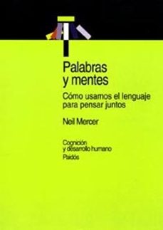 palabras y mentes: como usamos el lenguaje para pensar juntos-9788449311444