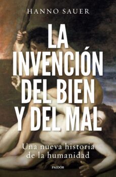 la invencion del bien y del mal (ebook)-hanno sauer-9788449341144