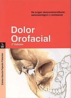 dolor orofacial (2ª ed.)-carlos garcia fajardo palacios-9788460792444