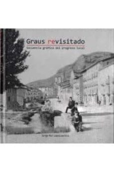 graus revisitado-jorge mur laencuentra-9788460832744