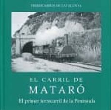 el carril de mataro-gerard roger-9788461411344