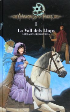 cròniques de la torre i. la vall dels llops-laura gallego-9788466127844