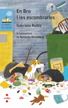 en bru i les escombraries-gabriela rubio-9788466153744