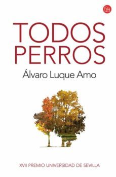 todos perros-alvaro luque amo-9788466325844