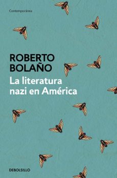 la literatura nazi en america-roberto bolaño-9788466337144