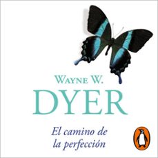 el camino de la perfeccion (audiolibro)-wayne w. dyer-9788466390644