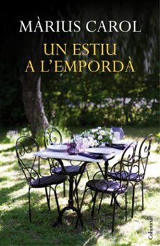 un estiu a l emporda-marius carol-9788466418744