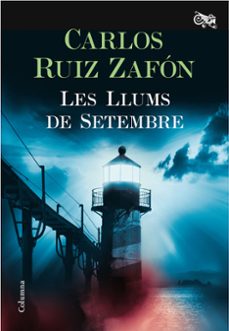 les llums de setembre-carlos ruiz zafon-9788466421744