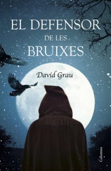 el defensor de les bruixes-david grau abadal-9788466422444