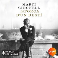 la força d'un desti (audiolibro)-marti gironell-9788466425544