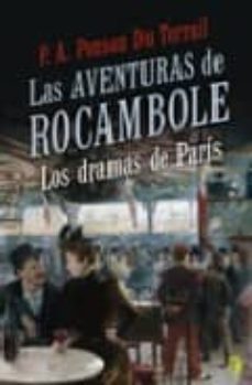 las aventuras de rocambole: los dramas de paris-9788466632744