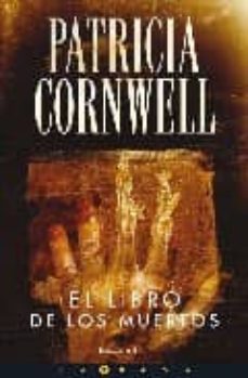 el libro de los muertos (serie kay scarpetta 15)-patricia cornwell-9788466636544
