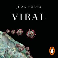 viral (audiolibro)-juan fueyo-9788466672344