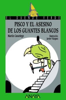 pisco y el asesino de los guantes blancos (col. el duende verde)-martin casariego-9788466784344